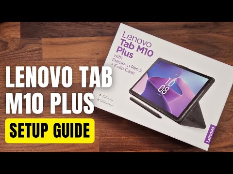 Lenovo Tab M10 Plus (3rd Gen) Setup Guide