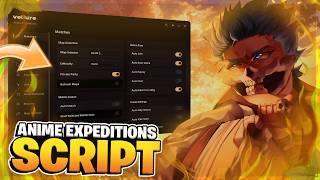 🔥 Anime Expeditions SCRIPT | Rollback, Dupe, Auto Farm !! (NO KEY)
