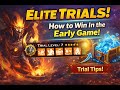 How To Win Elite Trials In The Early Game Art Of Conquest