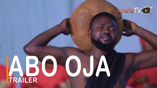 Abo Oja Yoruba Movie 2022 Now Showing On ApataTV+
