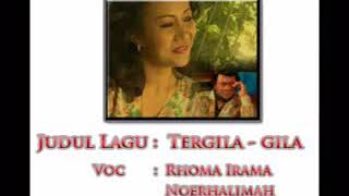 Download lagu TERGILA-GilA VOC:RHOMA IRAMA -Noerhalimah mp3