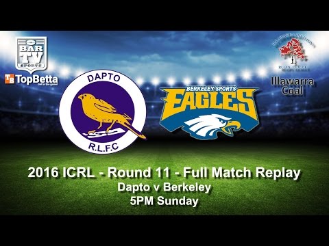 2016 ICRL Round 11 Full Match Replay - Dapto Canaries v Berkeley Eagles