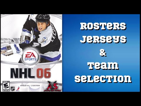 NHL 06 Dynasty Mode | Rosters, Jerseys & Team Selection | r.Gaming