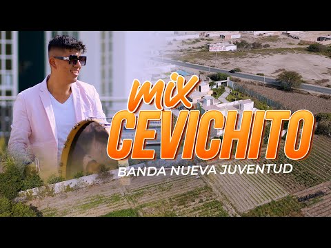 MIX CEVICHITO - LA NUEVA JUVENTUD
