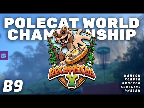 2023 POLECAT WORLD CHAMPIONSHIP | Back 9 | Hanson, Korver, Proctor, Scoggins, Phelan