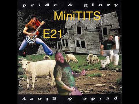 MiniTITS E21 : Pride And Glory.