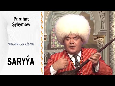 Parahat Şyhymow - Saryýa