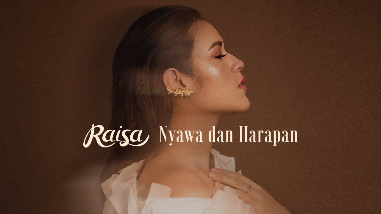 Raisa — Nyawa dan Harapan
