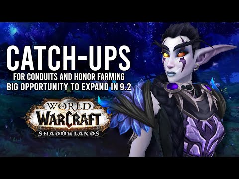 More Character Catch-Ups Added For Alt Conduits And Honor Farming 9.1.5! - WoW: Shadowlands 9.1.5