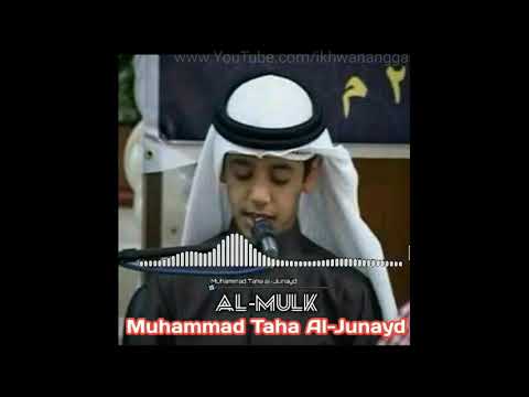 Surat Al-Mulk | Murottal Muhammad Taha Al-Junayd