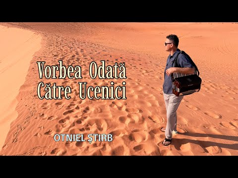 Vorbea odată către ucenici - Otniel Știrb [Official Audio]