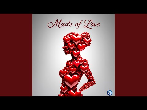 Made of love