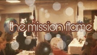 The Mission Flame - live original