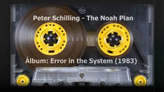 Peter Schilling - The Noah Plan (1983)