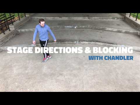 Stage Directions and Blocking | Theatre Essentials