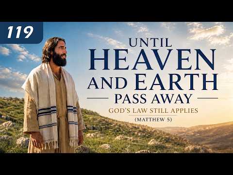 Until Heaven and Earth Pass Away | God’s Law Still Applies thumbnail