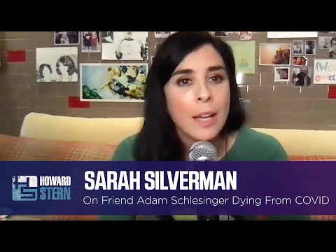 Sarah Silverman Talks Losing Her Friend Adam Schlesinger to COVID