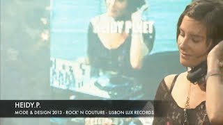 Dj Heidy.P - Mode & Design festival - Rock' N Couture - Montreal 2013
