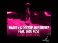Marco V & Doctors In Florence Feat Jade Ross "Lotus (Limitless) Alternative Mix