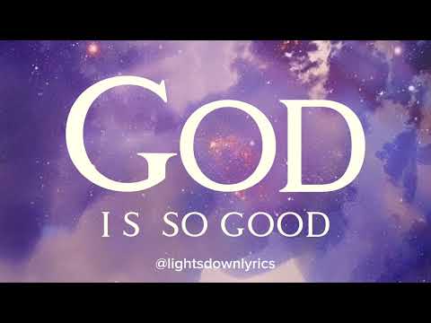 God is So Good - The Worship Zone