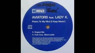 Aviators Feat. Lady K. - Poison To My Mind (I Keep Movin') (Funk Corporation Dub)