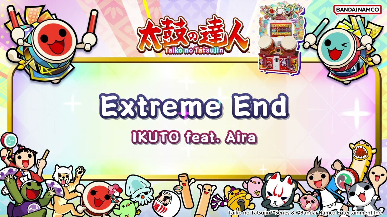 【太鼓の達人】Extreme End / IKUTO feat. Aira