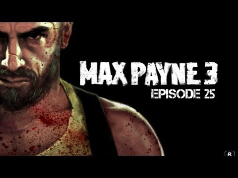 Max Payne 3 Playthrough - Episode 25: Back in the Precinct
