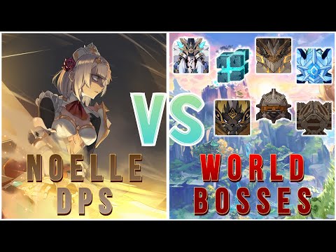 Noelle DPS & Friends VS All World Bosses