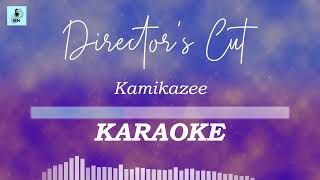 Kamikazee - Directors Cut (Karaoke)