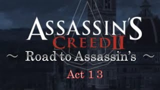 アサシンクリード2  Road to Assassin's アサシンへの道 Act 13 ［犬太＆ムアラ］