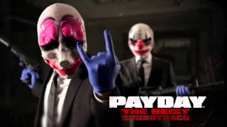 PAYDAY: The Heist Soundtrack - I Will Give You My All - Simon Viklund Original