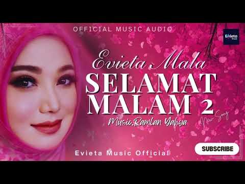 EVIETA MALA   SELAMAT MALAM 2 (OFFICIAL MUSIC AUDIO)