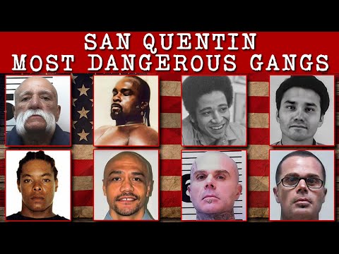 Top 9 Most Dangerous Gang members in San Quentin State Prison