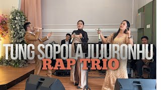 Download lagu Tung Sopola Jujuronhu | RAP Trio mp3