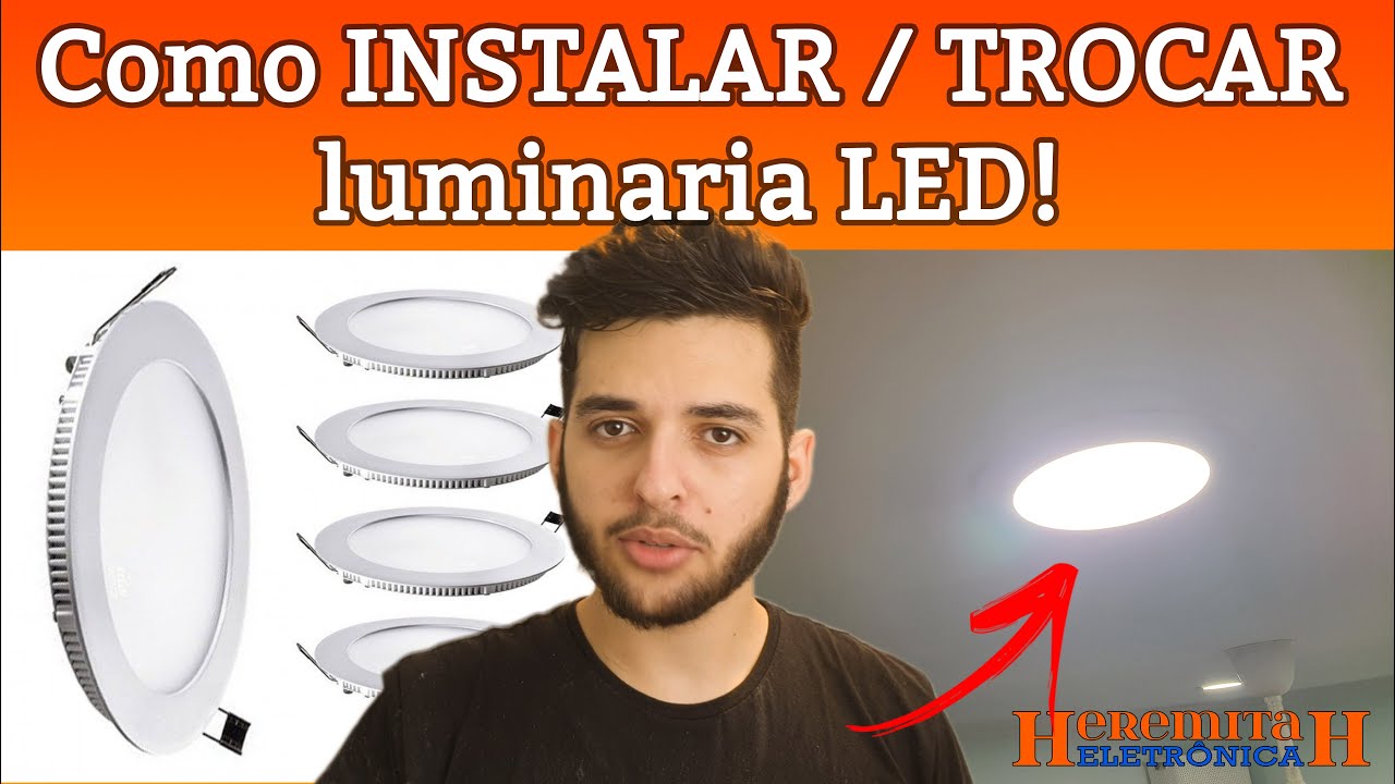 COMO INSTALAR ou TROCAR LUMINARIA LED DE EMBUTIR! (Plafon led de embutir) - BRICOLAGEM #2