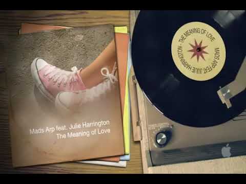 Mads Arp feat  Julie Harrington   The Meaning of Love chill out