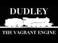 Dudley The Vagrant Engine