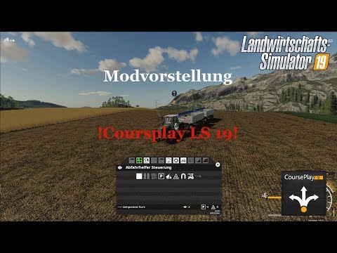 LS19 Modvorstellung #01 Coursplay Beta