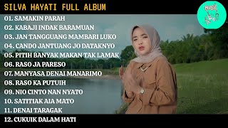 Download lagu Silva Hayati Full Album || Samakin Parah - Kabaji Indak Baramuan - Lagu Minang Terbaru 2026 mp3 Download lagu Silva Hayati Full Album || Samakin Parah - Kabaji Indak Baramuan - Lagu Minang Terbaru 2026 mp3