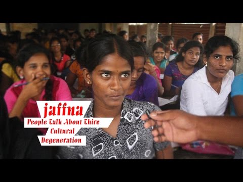 யாழ்ப்பாணத்தில் கலாச்சார சீர்கேடு | Jaffna People Talk About Their Cultural Degeneration