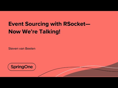 Event Sourcing with RSocket—Now We’re Talking!