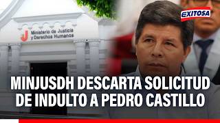 🔴🔵 Ministerio de Justicia descarta tener solicitud pendiente de indulto a favor de Pedro Castillo