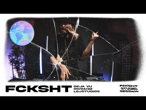 FCKSHT LIVE STUDIO SESSION #16 - DEJAVU