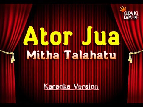 Mitha Talahatu - Ator Jua Karaoke