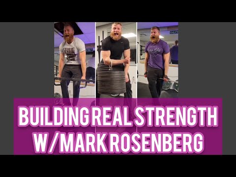 RANGE OF STRENGTH PODCAST: Episode 40 - Building Real Strength w/Mark Rosenberg @deadliestlift