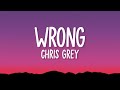 Chris Grey - WRONG (Lyrics)