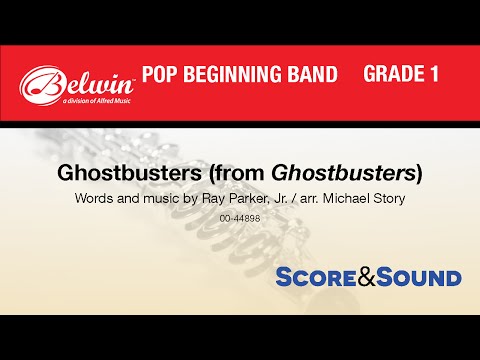 Ghostbusters (from Ghostbusters), arr. Michael Story - Score & Sound
