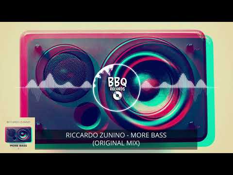 Riccardo Zunino - More Bass (Original Mix) | Barbecue Records