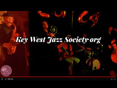 Promotional video thumbnail 1 for Key West Jazz Society