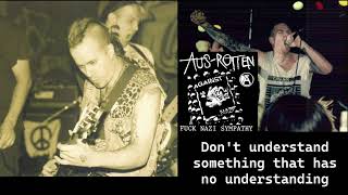 Aus Rotten - Fuck Nazi Sympathy - lyrics on screen